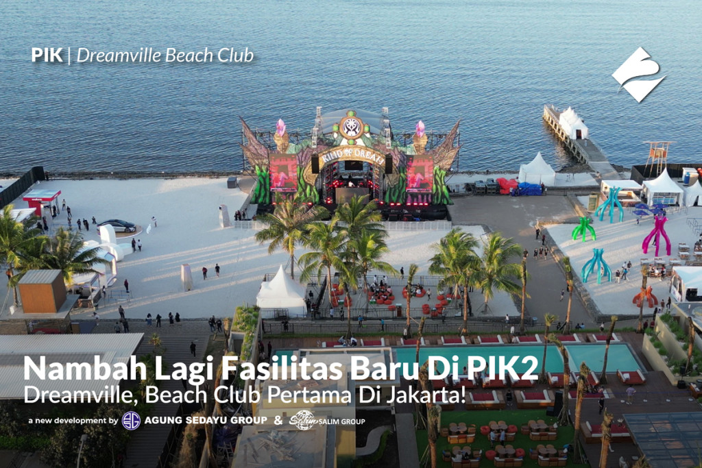 Dreamville, Beach Club Pertama di Jakarta!