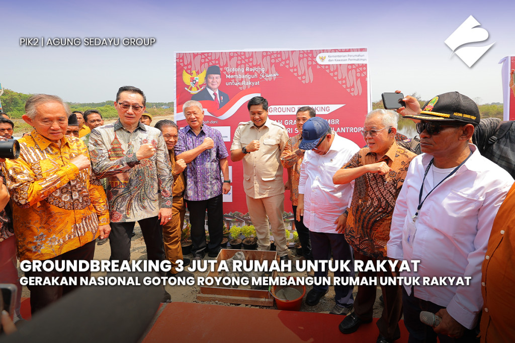 Groundbreaking 3 Juta Rumah Untuk Rakyat, Gerakan Nasional Gotong Royong Membangun Rumah Untuk Rakyat